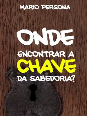 cover image of A chave da Sabedoria